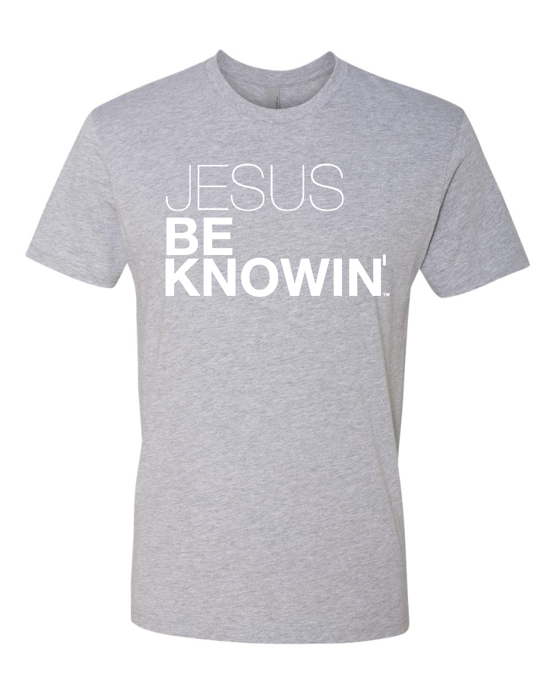 Jesus Be Knowin' | Heather Grey + White Print Tee | Jesus Be Knowin'