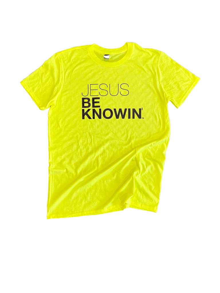 Jesus Be Knowin' | Neon Tee